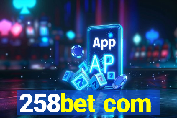 258bet com